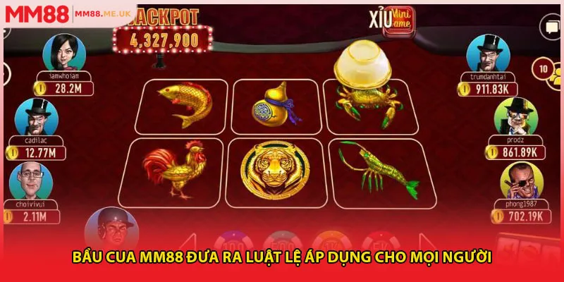 Bầu cua MM88 đưa ra luật lệ áp dụng cho mọi người
