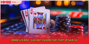 MM88 Lừa Đảo - Giải Đáp Tin Đồn Thất Thiệt Về Nhà Cái